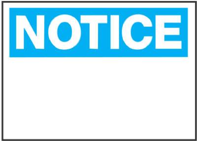 10x14 Notice Sign