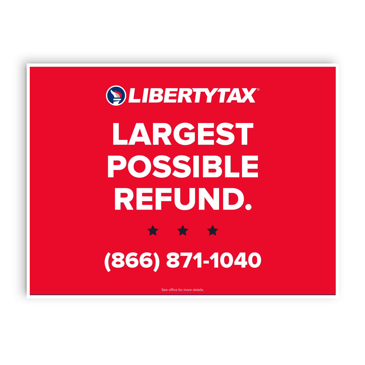 Custom Largest Refund (W/ Phone #) | Lawn Sign (w/ H-Stake) | Choose Color & Quantity | 2023