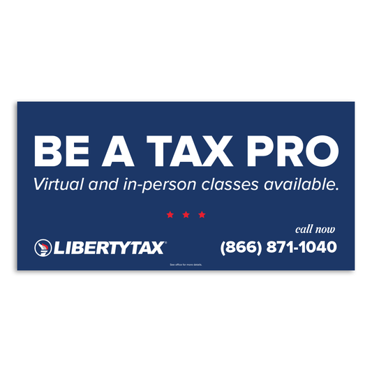 Tax School "Be A Tax Pro" | Outdoor Banner | Choose Size, Features, Input Phone # [2023]