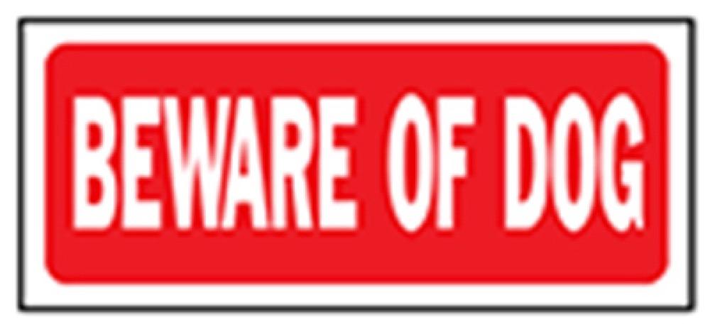 6x14 Beware Of Dog Sign