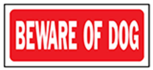 6x14 Beware Of Dog Sign
