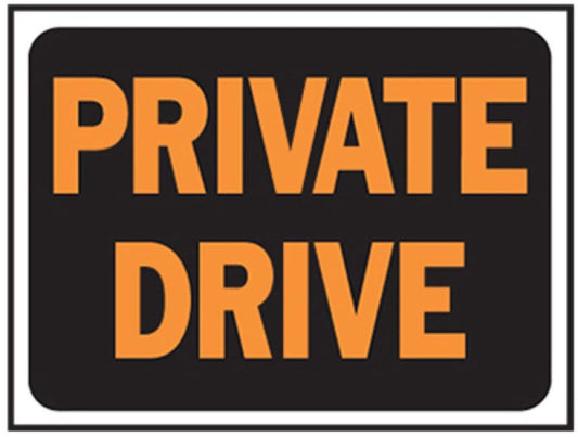 9x12 ORG/BLK Priv Sign
