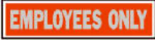 2x8 Employee Only Sign
