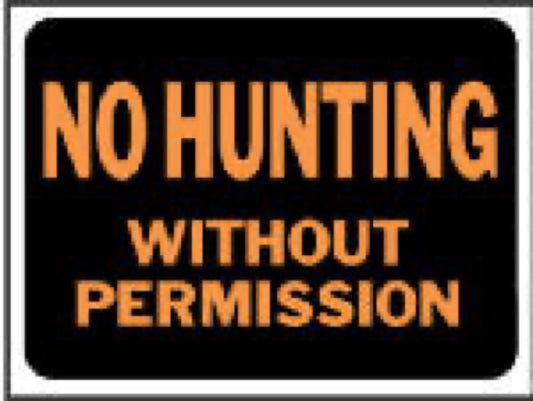 No Hunt/Permission Sign