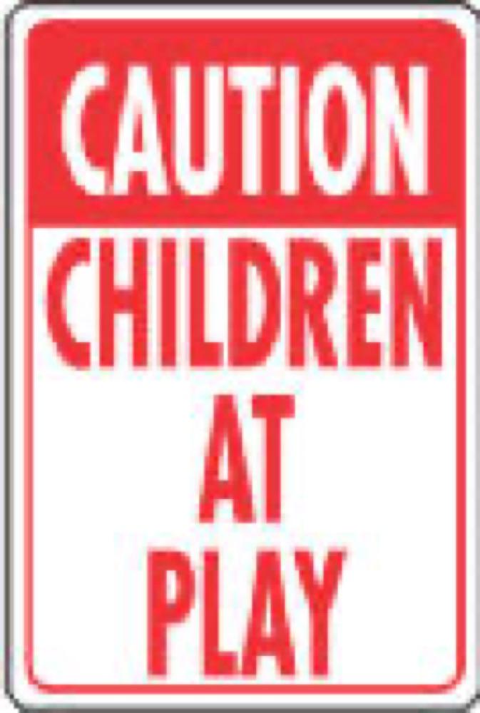 12x18Child At Play Sign