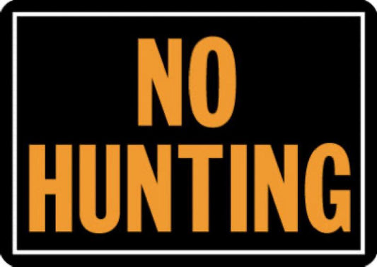 10x14 No Hunting Sign